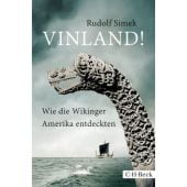 Vinland!, Simek, Rudolf, Verlag C. H. BECK oHG, EAN/ISBN-13: 9783406697203