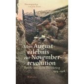Vom Augusterlebnis zur Novemberrevolution, Wallstein Verlag, EAN/ISBN-13: 9783835313903