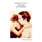 Vom Ende der Einsamkeit, Wells, Benedict, Diogenes Verlag AG, EAN/ISBN-13: 9783257261554