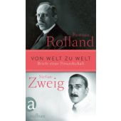Von Welt zu Welt, Rolland, Romain/Zweig, Stefan, Aufbau Verlag GmbH & Co. KG, EAN/ISBN-13: 9783351034139