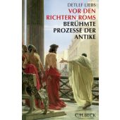 Vor den Richtern Roms, Liebs, Detlef, Verlag C. H. BECK oHG, EAN/ISBN-13: 9783406562969