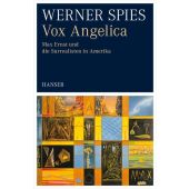 Vox Angelica, Spies, Werner, Carl Hanser Verlag GmbH & Co.KG, EAN/ISBN-13: 9783446244986