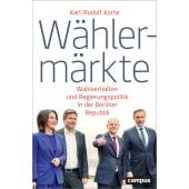 Wählermärkte, Korte, Karl-Rudolf, Campus Verlag, EAN/ISBN-13: 9783593518350