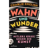Wahn und Wunder, English, Charlie, Aufbau Verlag GmbH & Co. KG, EAN/ISBN-13: 9783351039356