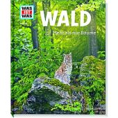 Wald - Mehr als nur Bäume, Hackbarth, Annette, Tessloff Medien Vertrieb GmbH & Co. KG, EAN/ISBN-13: 9783788620882