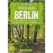 Waldpfade Berlin, Wengel, Tassilo, Bruckmann Verlag GmbH, EAN/ISBN-13: 9783734313615