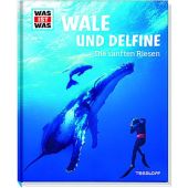 Wale und Delfine - Die sanften Riesen, Baur, Manfred, Tessloff Medien Vertrieb GmbH & Co. KG, EAN/ISBN-13: 9783788620349