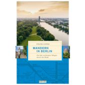 Wandern in Berlin, Goyke, Frank, be.bra Verlag GmbH, EAN/ISBN-13: 9783814802404