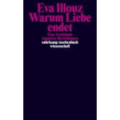 Warum Liebe endet, Illouz, Eva, Suhrkamp, EAN/ISBN-13: 9783518299180