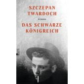 Das schwarze Königreich, Twardoch, Szczepan, Rowohlt Berlin Verlag, EAN/ISBN-13: 9783737100731