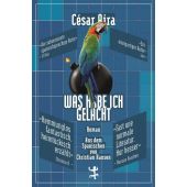 Was habe ich gelacht, Aira, César, MSB Matthes & Seitz Berlin, EAN/ISBN-13: 9783957576859