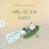Was ist ein Fluss?, Vaicenaviciene, Monika, Knesebeck Verlag, EAN/ISBN-13: 9783957286130