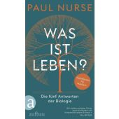 Was ist Leben?, Nurse, Paul, Aufbau Verlag GmbH & Co. KG, EAN/ISBN-13: 9783351038885