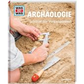 WAS IST WAS - Archäologie, Schaller, Andrea, Tessloff Medien Vertrieb GmbH & Co. KG, EAN/ISBN-13: 9783788621063