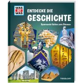 WAS IST WAS Entdecke die Geschichte, Tessloff Verlag, EAN/ISBN-13: 9783788622817