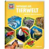 WAS IST WAS Entdecke die Tierwelt, Tessloff Verlag, EAN/ISBN-13: 9783788622794
