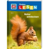 WAS IST WAS Erstes Lesen, Band 4: Natur entdecken und schützen, Braun, Christina, EAN/ISBN-13: 9783788626402