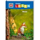 WAS IST WAS Erstes Lesen Band 6. Wald, Bischoff, Karin, Tessloff Medien Vertrieb GmbH & Co. KG, EAN/ISBN-13: 9783788626426