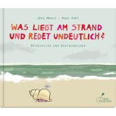 Was liegt am Strand und redet undeutlich?, Port, Moni, Klett Kinderbuch Verlag GmbH, EAN/ISBN-13: 9783954701155
