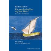 Was macht die Biene auf dem Meer?, Kunze, Reiner, Fischer, S. Verlag GmbH, EAN/ISBN-13: 9783596854424