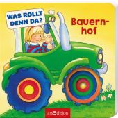 Was rollt denn da? Bauernhof, Ars Edition, EAN/ISBN-13: 9783845817484