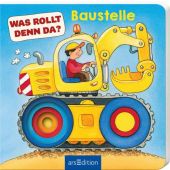 Was rollt denn da? Baustelle, Ars Edition, EAN/ISBN-13: 9783845817491