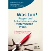 Was tun? Fragen und Antworten aus der systemischen Praxis, Klett-Cotta, EAN/ISBN-13: 9783608945836