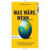 Was wäre, wenn ..., Koch, Christoph, Tropen Verlag, EAN/ISBN-13: 9783608504934