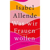 Was wir Frauen wollen, Allende, Isabel, Suhrkamp, EAN/ISBN-13: 9783518429808