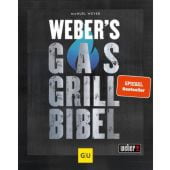 Weber's Gasgrillbibel, Weyer, Manuel, Gräfe und Unzer, EAN/ISBN-13: 9783833879500