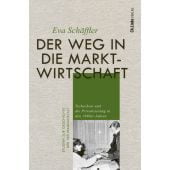 Der Weg in die Marktwirtschaft, Schäffler, Eva, Ch. Links Verlag, EAN/ISBN-13: 9783962891916