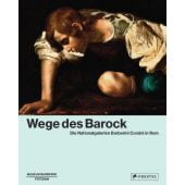 Wege des Barock, Prestel Verlag, EAN/ISBN-13: 9783791358086