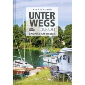 Unterwegs zuhause Deutschland, Kunth, Wolfgang Verlag GmbH & Co.KG, EAN/ISBN-13: 9783955049508