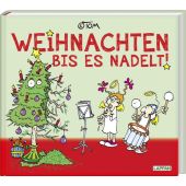 Weihnachten bis es nadelt, ©TOM, Lappan Verlag, EAN/ISBN-13: 9783830380474