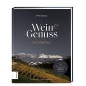 Weingenuss in Südtirol, Geisel, Otto, ZS Verlag GmbH, EAN/ISBN-13: 9783965840324