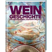 Weingeschichte, Tre Torri Verlag GmbH, EAN/ISBN-13: 9783960331605