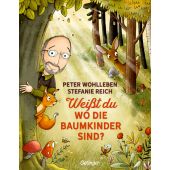 Weißt du, wo die Baumkinder sind?, Wohlleben, Peter, Verlag Friedrich Oetinger GmbH, EAN/ISBN-13: 9783789109607