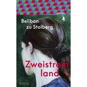 Zweistromland, zu Stolberg, Beliban, Kanon Verlag Berlin GmbH, EAN/ISBN-13: 9783985680856