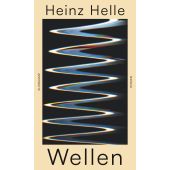 Wellen, Helle, Heinz, Suhrkamp, EAN/ISBN-13: 9783518430774