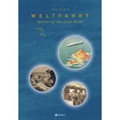 Weltfahrt, Karpe, Leif, Edition Braus Berlin GmbH, EAN/ISBN-13: 9783862281459