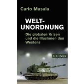 Weltunordnung, Masala, Carlo, Verlag C. H. BECK oHG, EAN/ISBN-13: 9783406793257