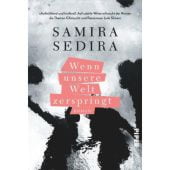 Wenn unsere Welt zerspringt, Sedira, Samira, Piper Verlag, EAN/ISBN-13: 9783492071017