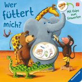 Wer füttert mich?, Penners, Bernd, Ravensburger Verlag GmbH, EAN/ISBN-13: 9783473416844