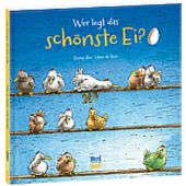 Wer legt das schönste Ei?, Bos, Burny, Nord-Süd-Verlag, EAN/ISBN-13: 9783314101380