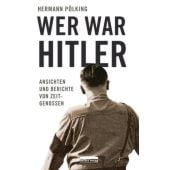 Wer war Hitler, Pölking, Hermann, be.bra Verlag GmbH, EAN/ISBN-13: 9783898091336