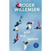 Wer wir waren, Willemsen, Roger, Fischer, S. Verlag GmbH, EAN/ISBN-13: 9783596298426