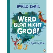 Werd bloß nicht groß!, Dahl, Roald, Penguin Junior, EAN/ISBN-13: 9783328301936