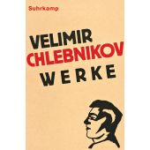 Werke, Chlebnikov, Velimir, Suhrkamp, EAN/ISBN-13: 9783518430491