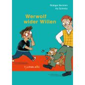Werwolf wider Willen, Bertram, Rüdiger, Tulipan Verlag GmbH, EAN/ISBN-13: 9783864295263