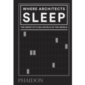Where Architects sleep, Miller, Sarah, Phaidon, EAN/ISBN-13: 9780714879260